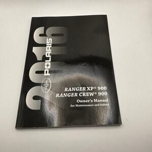2016 Polaris Ranger XP 900 & Ranger Crew 900 Owner’s Manual OEM Part 9926461